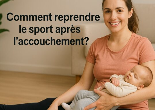 Comment reprendre le sport après l'accouchement