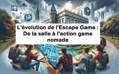 L’évolution de l’Escape Game : De la salle à l’action game nomade